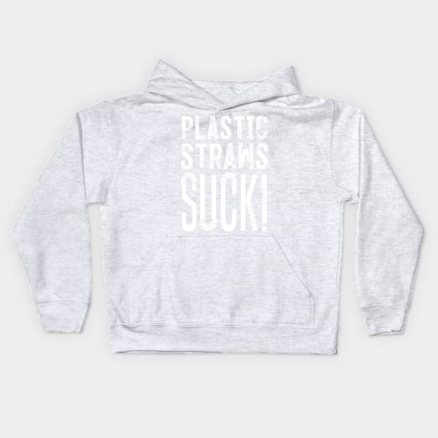 Plastic Straws Suck Kids Hoodie by Aefe